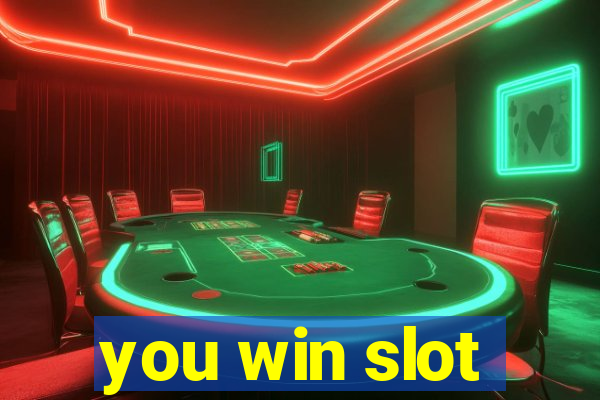 you win slot