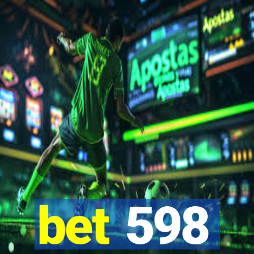 bet 598