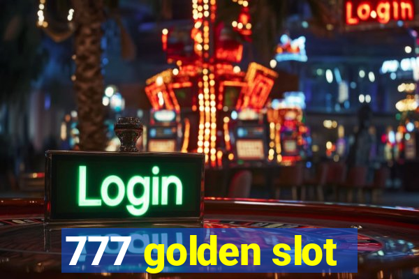 777 golden slot