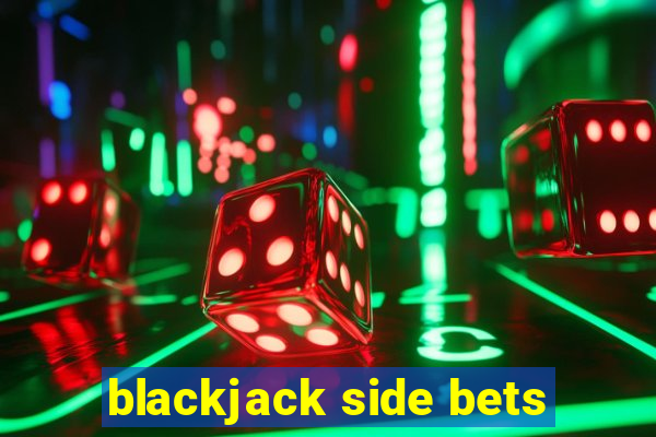 blackjack side bets