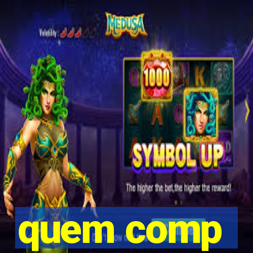 quem comp