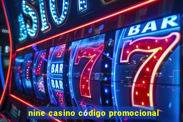 nine casino código promocional