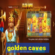 golden caves