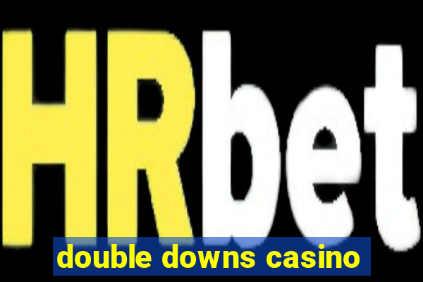 double downs casino