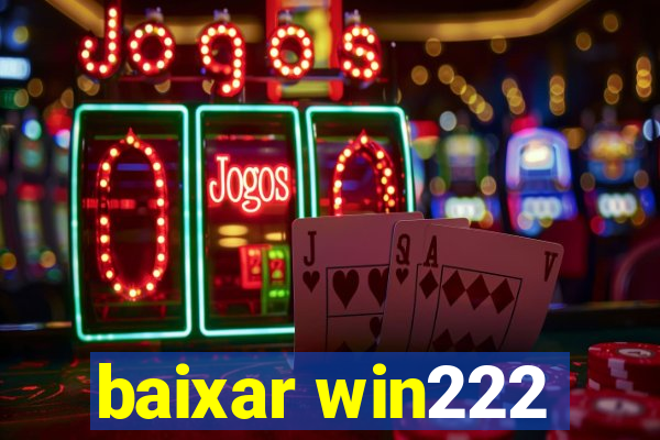 baixar win222