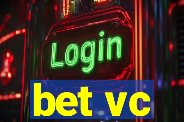 bet vc