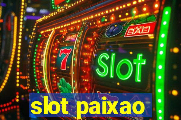 slot paixao