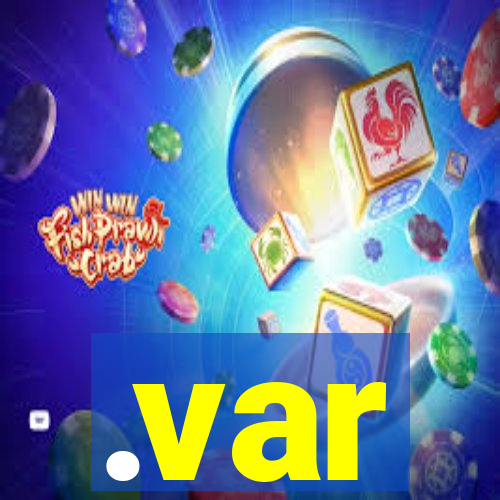 .var