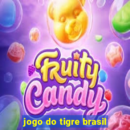 jogo do tigre brasil