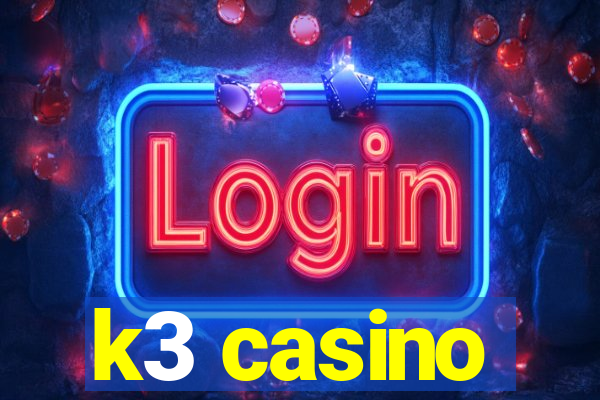 k3 casino