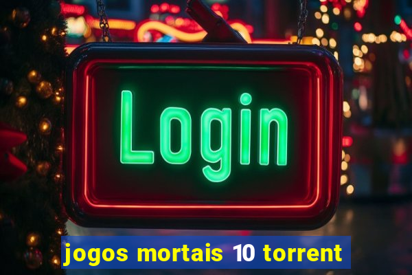 jogos mortais 10 torrent