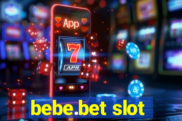 bebe.bet slot