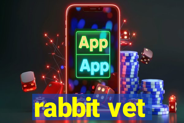 rabbit vet