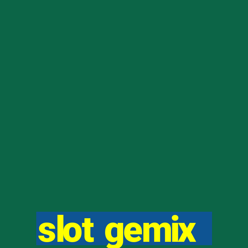 slot gemix