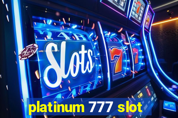 platinum 777 slot