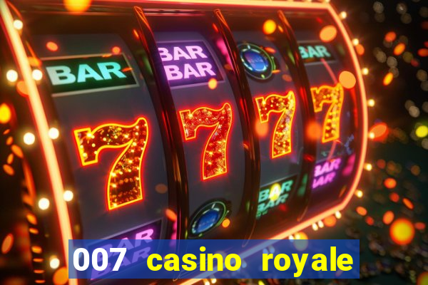 007 casino royale legendado assistir online