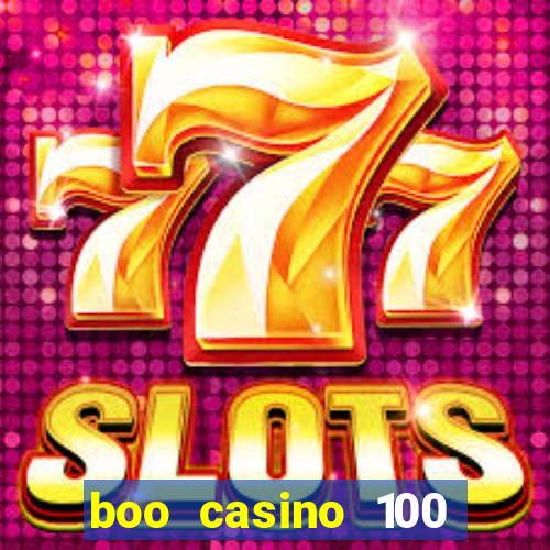 boo casino 100 free spins no deposit