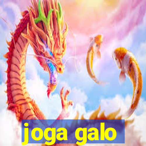 joga galo