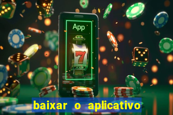 baixar o aplicativo esporte bet