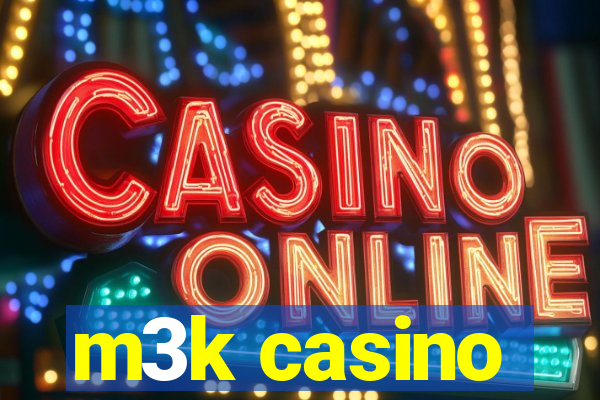 m3k casino