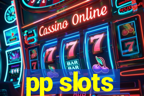 pp slots