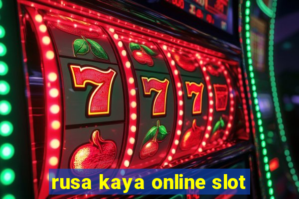 rusa kaya online slot