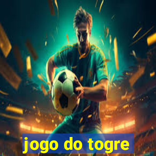 jogo do togre