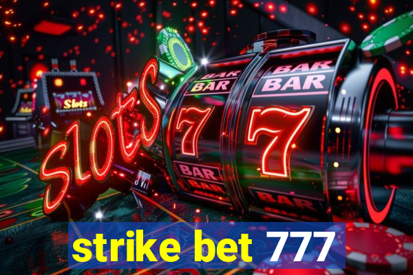 strike bet 777