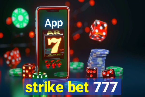 strike bet 777