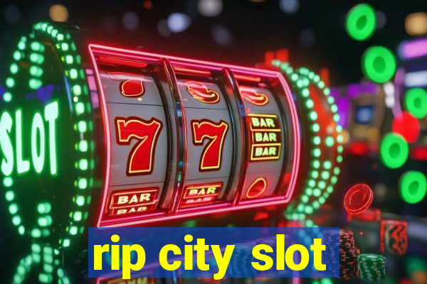 rip city slot