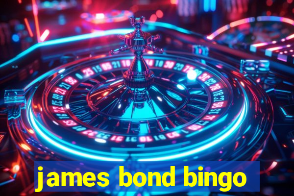 james bond bingo