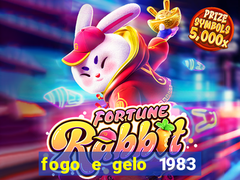 fogo e gelo 1983 dublado download