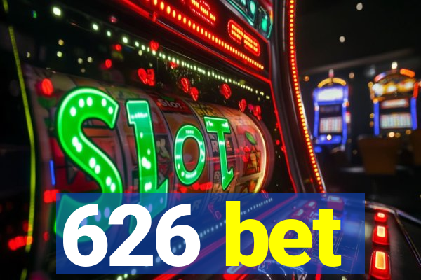 626 bet