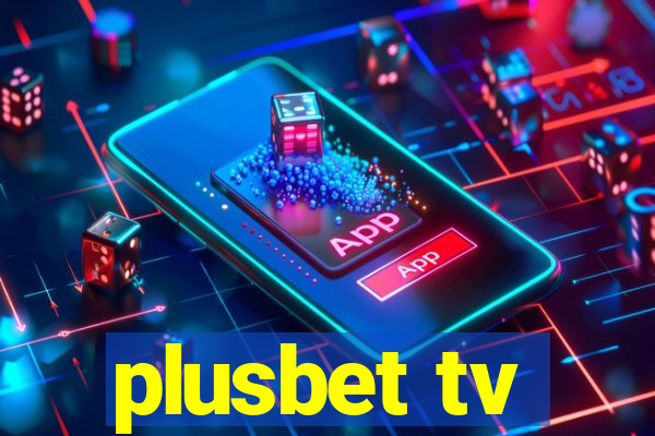 plusbet tv