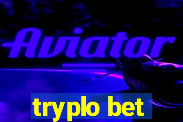 tryplo bet