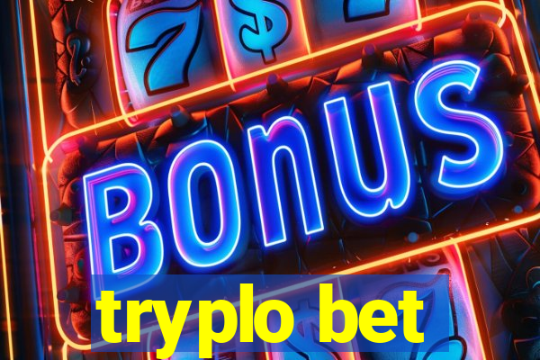 tryplo bet