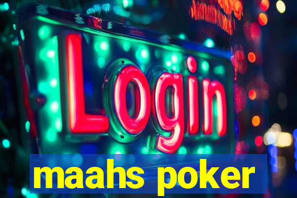 maahs poker