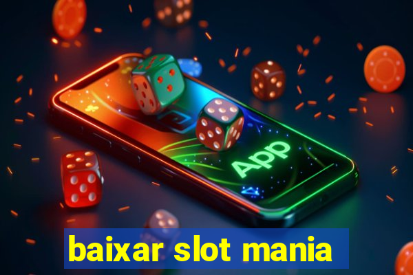 baixar slot mania