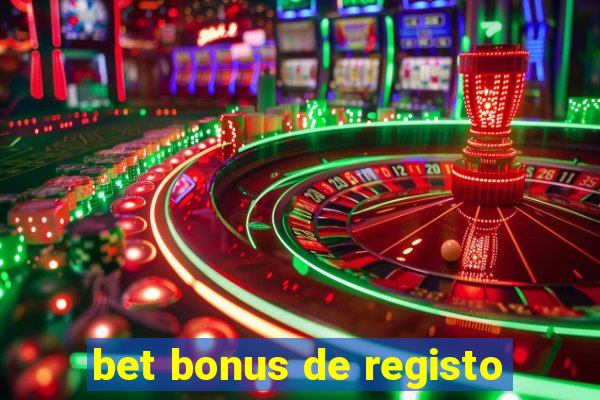 bet bonus de registo