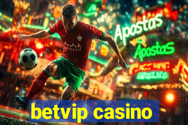 betvip casino