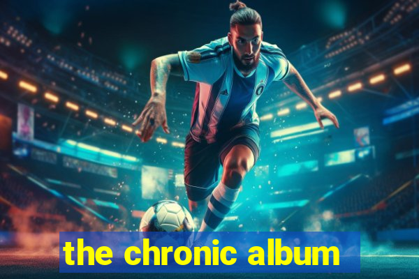 the chronic album