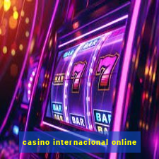 casino internacional online