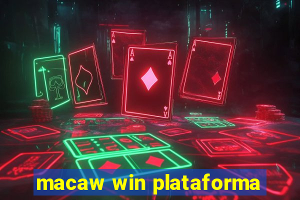 macaw win plataforma