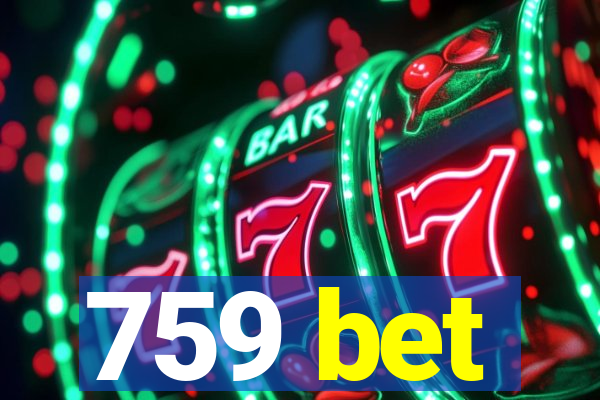 759 bet