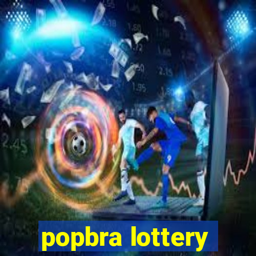 popbra lottery