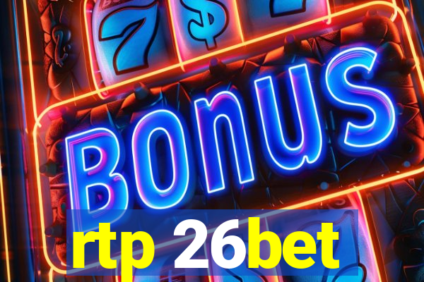 rtp 26bet