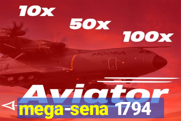 mega-sena 1794