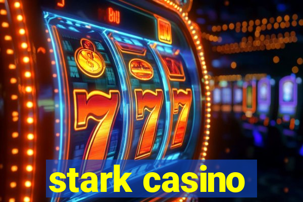 stark casino