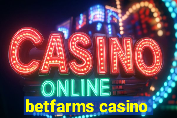 betfarms casino