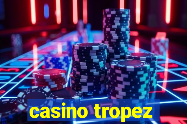 casino tropez